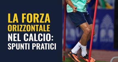 Allenamento della forza orizzontale nel calcio