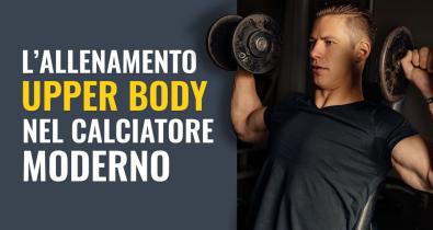 L'allenamento Upper Body nel calciatore