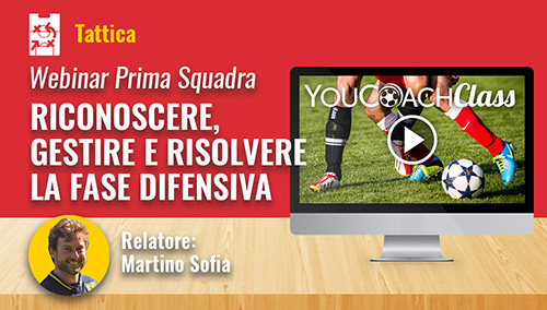 Webinar fase difensiva YouCoachClass Martino Sofia